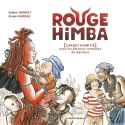 Bertrand.pt - Rouge Himba : [Carnet D'Amitié] Avec Les Éleveurs Nomades De Namibie