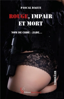 Bertrand.pt - Rouge, Impair Et Mort, Nom De Code : Jade...