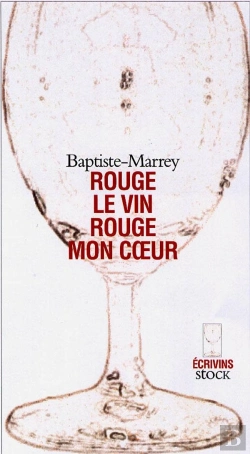 Bertrand.pt - Rouge Le Vin, Rouge Mon Coeur