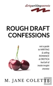 Rough Draft Confessions