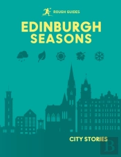 Rough Guides City Stories: Edinburgh Seasons