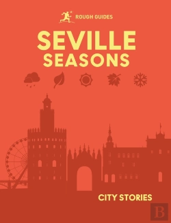 Bertrand.pt - Rough Guides City Stories: Seville Seasons