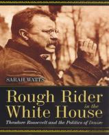 Rough Rider In The White House