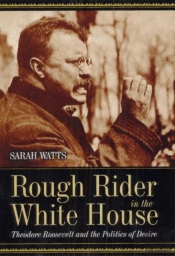 Rough Rider In The White House