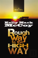 Rough Way To The High Way