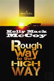 Rough Way To The High Way