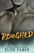 Roughed
