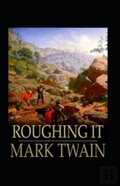 Roughing It Annotated