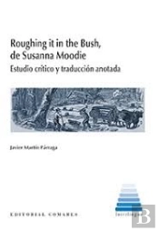 Roughing It In The Bush, De Susanna Moodie
