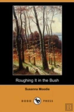 Bertrand.pt - Roughing It In The Bush (Dodo Press)