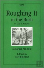 Roughing It In The Bush Or Life In Canada