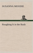 Roughing It In The Bush