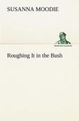 Roughing It In The Bush