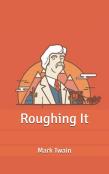 Roughing It