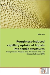Roughness-Induced Capillary Uptake Of Liquids Into Textile Structures