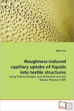 Bertrand.pt - Roughness-Induced Capillary Uptake Of Liquids Into Textile Structures