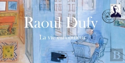Bertrand.pt - Roul Dufy : La Vie En Couleur