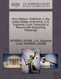 Bertrand.pt - Roul Mateus, Petitioner, V. The United States Of America. U.S. Supreme Court Transcript Of Record With Supporting Pleadings