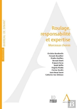 Bertrand.pt - Roulage, Responsabilité Et Expertise : Morceaux Choisis