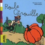 Roule, Citrouille !