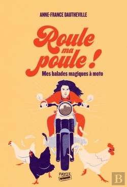Bertrand.pt - Roule Ma Poule ! : Mes Balades Magiques À Moto