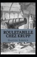 Rouletabille Chez Krupp Annote