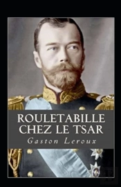 Rouletabille Chez Le Tsar Annote
