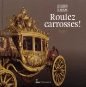 Roulez Carrosses