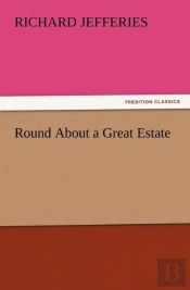 Round About A Great Estate