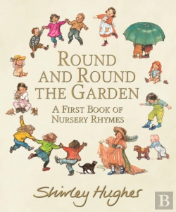 Bertrand.pt - Round And Round The Garden: A First Book Of Nursery Rhymes
