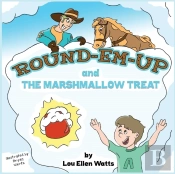 Round-Em-Up And The Marshmallow Treat