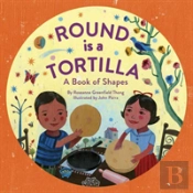 Round Is A Tortilla