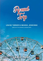 Round Trip Large Print Edition
