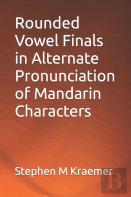 Rounded Vowel Finals In Alternate Pronunciation Of Mandarin Characters