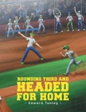 Rounding Third And Headed For Home