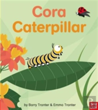 Rounds: Cora Caterpillar