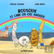 Rousquie Et L'Arc-En-Ciel Magique