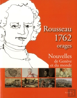 Bertrand.pt - Rousseau 1762 ; Orages ; Nouvelles De Genève Et Du Monde Tome 2