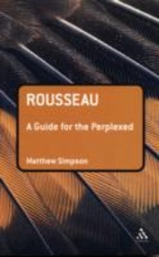 Rousseau: A Guide For The Perplexed