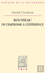 Rousseau ; De L'Empirisme À L'Expérience