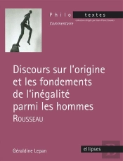 Rousseau, Discours Sur L'Origine Et Les Fondements De L'Inégalité Parmi Les Hommes