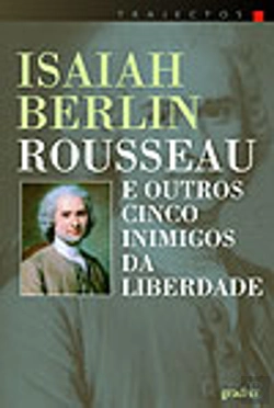 Bertrand.pt - Rousseau e Outros Cinco Inimigos da Liberdade