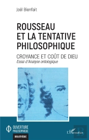 Rousseau Et La Tentative Philosophique - Croyance Et Cout De Dieu