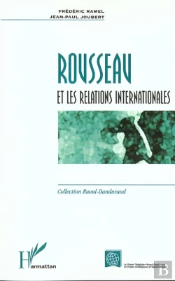 Bertrand.pt - Rousseau Et Les Relations Internationales