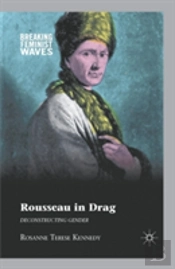 Rousseau In Drag