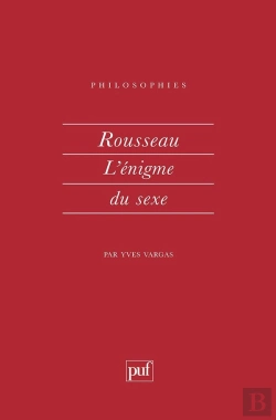 Bertrand.pt - Rousseau. L'Enigme Du Sexe