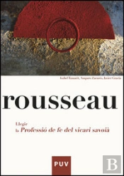 Rousseau. Llegir La Professió De Fe Del Vicari Saboià