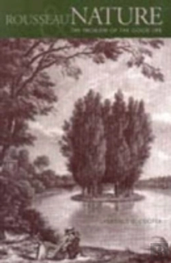 Bertrand.pt - Rousseau, Nature And The Problem Of The Good Life
