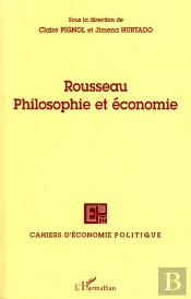 Rousseau ; Philosophie Et Économie