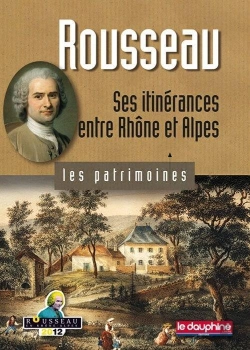 Bertrand.pt - Rousseau ; Ses Itinérances Entre Rhône Et Alpes
